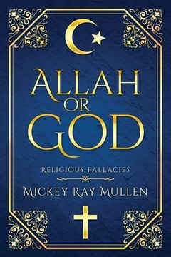 portada Allah Or God: Religious Fallacies (en Inglés)
