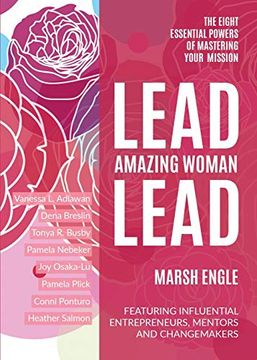 portada Lead. Amazing Woman. Lead: The Eight Essential Powers of Mastering Your Mission (en Inglés)