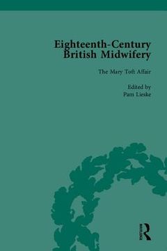 portada Eighteenth-Century British Midwifery, Part I (en Inglés)