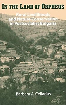 portada In the Land of Orpheus: Rural Livelihoods and Nature Conservation in Postsocialist Bulgaria (en Inglés)