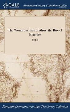 portada The Wondrous Tale of Alroy: the Rise of Iskander; VOL. I