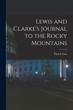 portada Lewis and Clarke's Journal to the Rocky Mountains (in English)
