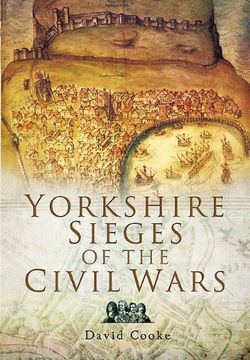 portada Yorkshire Sieges of the Civil Wars (Family History (Pen & Sword)) 