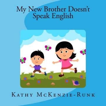 portada My New Brother Doesn't Speak English: A Children's Story of Adoption