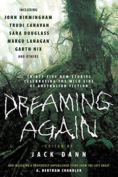 portada Dreaming Again: Thirty-Five new Stories Celebrating the Wild Side of Australian Fiction (in English)