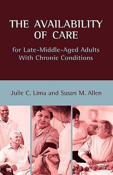 portada the availability of care for late-middle-aged adults with chronic conditions (in English)