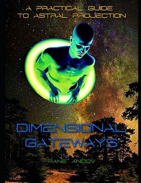 portada Dimensional Gateways: A Practical Guide to Astral Projection (en Inglés)