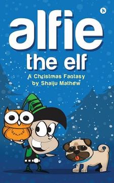 portada Alfie The Elf: A Christmas Fantasy (in English)