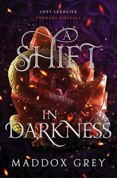portada A Shift in Darkness: A Lost Legacies Prequel Novella (in English)