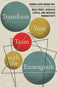 portada Transform Your Team With the Enneagram: Build Trust, Decrease Stress, and Increase Productivity (en Inglés)
