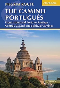 portada The Camino Portugués: From Lisbon and Porto to Santiago - Central, Coastal and Spiritual Caminos (in English)