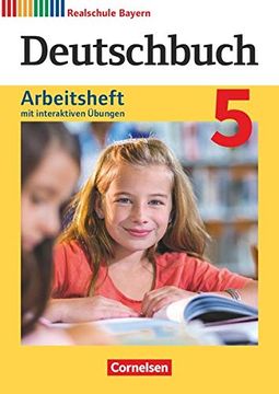 portada Deutschbuch - Realschule Bayern - Neubearbeitung / 5. Jahrgangsstufe - Arbeitsheft mit Interaktiven Übungen auf Scook. Deu Mit Lösungen (en Alemán)
