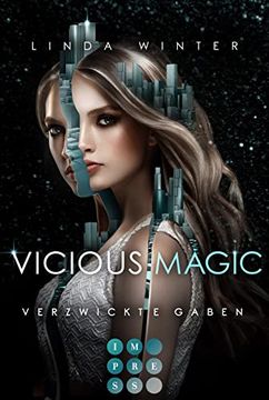 portada Vicious Magic: Verzwickte Gaben (Band 1): Urban Fantasy Über Eine Taffe Magie-Agentin und Einen Undurchsichtigen Drachenwandler (en Alemán)