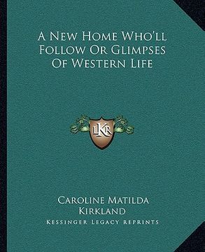 portada a new home who'll follow or glimpses of western life