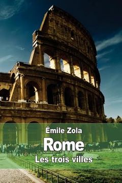 portada Rome: Les trois villes (en Francés)