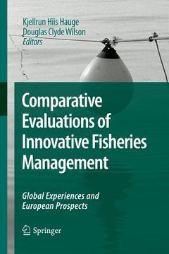 portada Comparative Evaluations of Innovative Fisheries Management: Global Experiences and European Prospects (in English)
