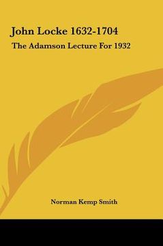 portada john locke 1632-1704: the adamson lecture for 1932 (en Inglés)