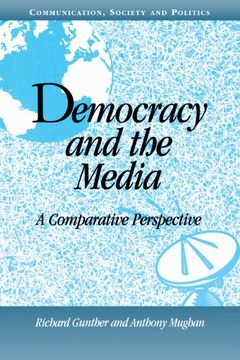 portada Democracy and the Media: A Comparative Perspective (Communication, Society and Politics) (en Inglés)