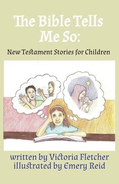 portada The Bible Tells Me So: New Testament Stories for Children (en Inglés)