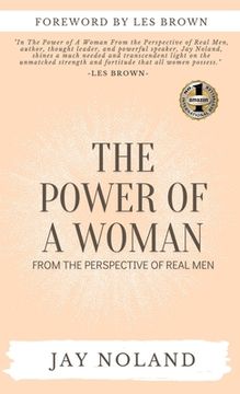 portada The Power of a Woman: From the Perspective of Real Men (en Inglés)
