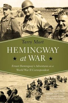 portada Hemingway at War: Ernest Hemingway's Adventures as a World War II Correspondent