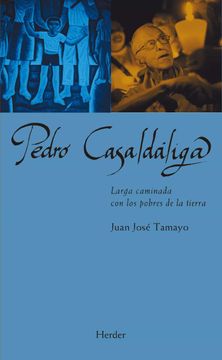 portada Pedro Casaldaliga : Larga caminada con los pobres de la tierra (Maestros espirituales) (Spanish Edition)