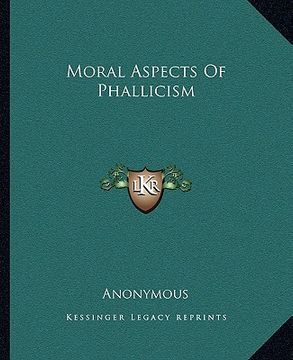 portada moral aspects of phallicism (in English)