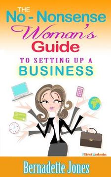 portada The No Nonsense Woman's Guide To Setting Up A Business (in English)