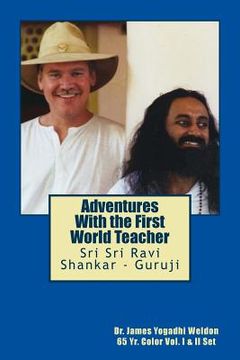 portada Adventures With the First World Teacher: Sri Sri Ravi Shankar (in English)