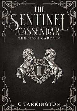 portada The Sentinel of Cassendar: The High Captain (en Inglés)