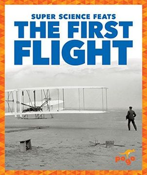 portada The First Flight (Pogo Books: Super Science Feats) 