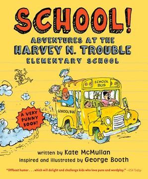 portada school!: adventures at the harvey n. trouble elementary school