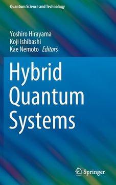 portada Hybrid Quantum Systems (en Inglés)