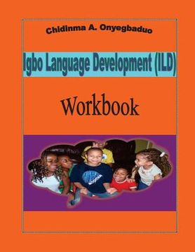 portada Igbo Language Development (ILD) Workbook (en Igbo)