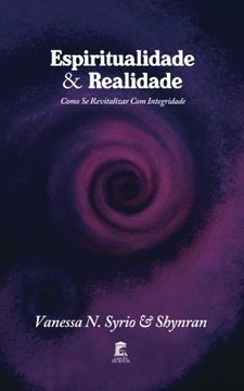 portada Espiritualidade & Realidade: Como se Revitalizar com Integridade. 