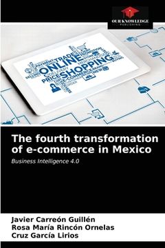 portada The fourth transformation of e-commerce in Mexico (en Inglés)