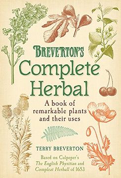portada Breverton's Complete Herbal: A Book of Remarkable Plants and Their Uses (en Inglés)