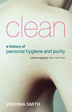 portada Clean: A History of Personal Hygiene and Purity (in English)