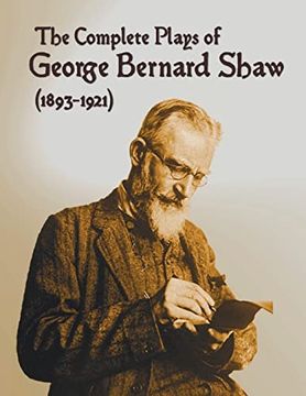 portada The Complete Plays of George Bernard Shaw (1893-1921), 34 Complete and Unabridged Plays Including: Mrs. Warren's Profession, Caesar and Cleopatra, man 
