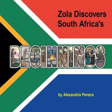 portada Zola Discovers South Africa's Beginnings (en Inglés)