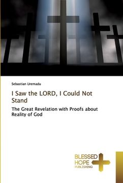 portada I Saw the LORD, I Could Not Stand (en Inglés)