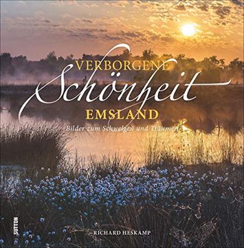 portada Verborgene Schönheit Emsland: Bilder zum Schwelgen und Träumen (en Alemán)