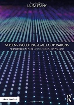 portada Screens Producing & Media Operations: Advanced Practice for Media Server and Video Content Preparation (in English)