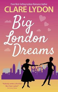 portada Big London Dreams: 8 (London Romance Series) (en Inglés)