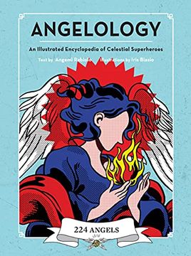 portada Angelology: An Illustrated Encyclopedia of Celestial Superheroes! (in English)