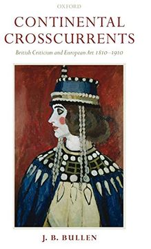 portada Continental Crosscurrents: British Criticism and European art 1810-1910 (in English)
