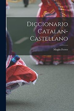 portada Diccionario Catalan-Castellano (en Catalá)