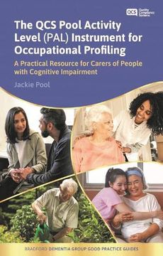 portada The Qcs Pool Activity Level (Pal) Instrument for Occupational Profiling: A Practical Resource for Carers of People with Cognitive Impairment Fifth Edi (in English)