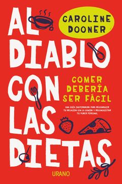 portada Al Diablo Con Las Dietas (in Spanish)
