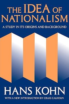 portada the idea of nationalism: a study in its origins and background (en Inglés)